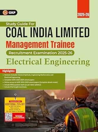 GKP Coal India Ltd. 2025-26 : Management Trainee - Electrical Engineering - Guide (Includes CIL 2020 Solved Paper and GATE 2021-24 Solved Papers)