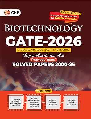 GKP GATE 2026 Biotechnology Engineering | Chapter & Year Wise Solved Papers 2000–2025 |26 Years’ PYQs for Concept Clarity & Exam Success