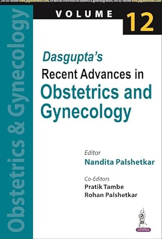 Dasgupta’s Recent Advances in Obstetrics and Gynecology (Vol 12)