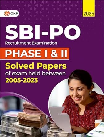 GKP SBI PO 2025 : Probationary Officers' Phase I & II - Solved Papers (2005-2023)| State Bank of India