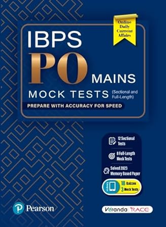 IBPS PO Mains-Mock Tests | 12 Sectional and 8 Full-Length Tests | Prepare With Accuracy For Speed | Solved 2023 Memory-based Paper | Online Daily Current Affairs | 1st Edition | - Pearson