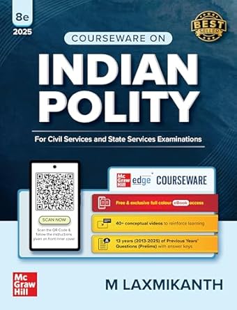Indian Polity Courseware (English), 8e by M Laxmikanth for UPSC CSE 2025-26 | 40+ Conceptual Videos | 95 Well-structured Chapters | 18 Insightful ... UPSC Main Exam Questions | Practice Questions