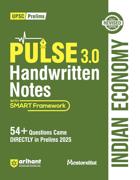 Arihant PULSE 3.0 Handwritten Notes Indian Economy | 750+ Topicwise MCQs with Explanations | For UPSC & State PCS Prelims Book 2025 | Includes ... Edition with SMART Framework | English Medium
