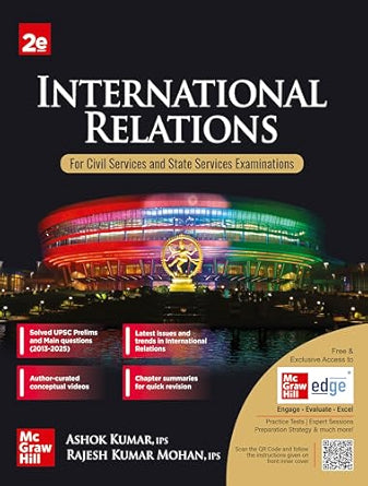 International Relations (English), 2e for UPSC CSE 2025-26 | IR for UPSC with Solved Previous Years' Questions(PYQs) and Practice Questions for Prelims and Mains exams | Author Videos | Quick Revision