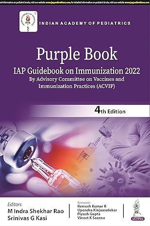 Purple Book: IAP Guidebook on Immunization 2022 (By Advisory Committee on Vaccines and Immunization Practices (ACVIP)