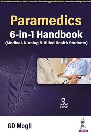 Paramedics 6-in-1 Handbook (Medical, Nursing & Allied Health Sciences)