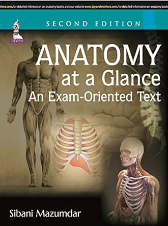 Anatomy at a Glance—An Exam-oriented