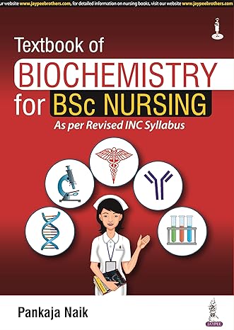 Textbook of Biochemistry for BSc Nursing: As Per Revised Inc Syllabus