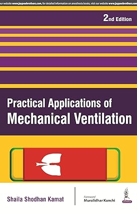 Practical Applications of Mechanical Ventilation