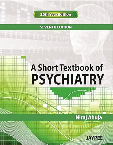 A Short Textbook of Psychiatry