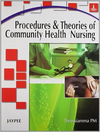 Procedures and Theories of Community Health Nursing