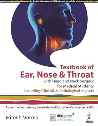 Textbook of Ear, Nose and Throat with Head and Neck Surgery for Medical Students
