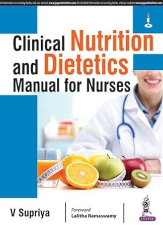 Clinical Nutrition and Dietetics Manual for Nurses