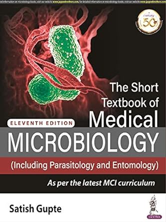 The Short Textbook of Medical Microbiology (Including Parasitology and Entomology)