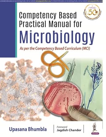 Competency Based Practical Manual for Microbiology As Per The Competencey Based Curriculum (MCI)