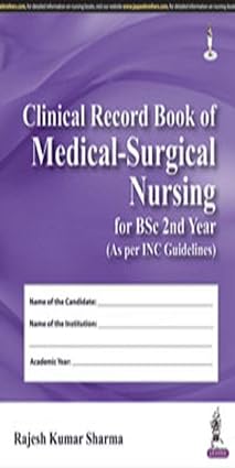 Clinical Record Book of Medical-Surgical Nursing for BSc 2nd Year