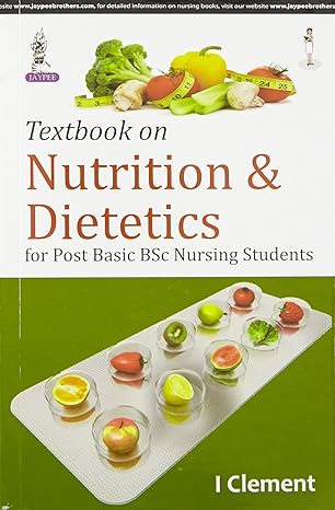 Textbook on Nutrition & Dietetics For Post Basic BSc Nursing Students
