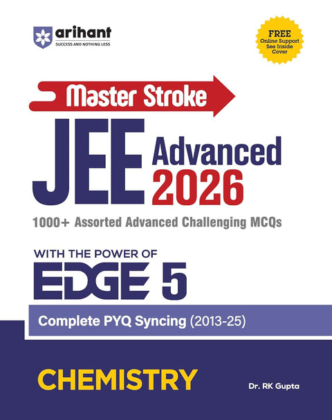 Arihant Master Stroke JEE Advanced PYQ 2026 Chemistry | EDGE 5 Series | PYQ Book with 1000+ Advanced MCQs & Solutions | Complete PYQ Sync (2013–2025) | Topicwise Trend Analysis, Strategy & Practice Guide | English Medium