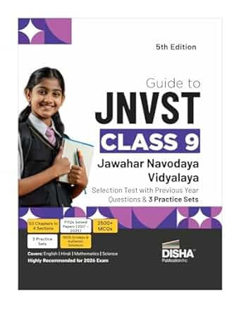 Disha Guide to JNVST Class 9 | Jawahar Navodaya Vidyalaya Selection Test | Previous Year Solved Questions (2017-25 PYQ)& 3 Practice Sets| Navodaya Entrance Exam 2026