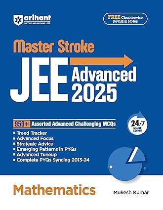 Math 950 Arihant Masterstroke for JEE Advanced 2025: Mathematics | 950+ Assorte ...