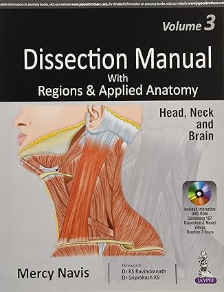 Dissection Manual with Regions & Applied Anatomy: Head, Neck & Brain (Vol 3) Includes DVD-Rom