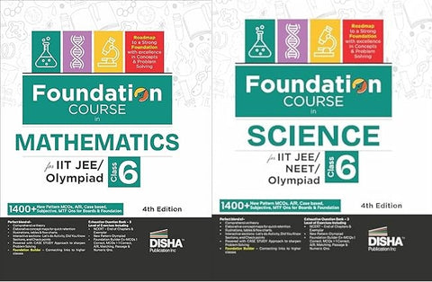 Foundation Course in Mathematics Class 6 for IIT-JEE/ Olympiad &Foundation Course in Science Class 6 for IIT-JEE/ NEET/ Olympiad - 4th Edition