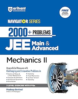 Arihant Navigator Series-Problem Books for JEE Main & Advanced | 2000+ Problems for Mechanics II With 3 Level Exercise with PYQs and FREE Online Support | For Exam Exam 2025-26