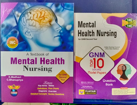 A Textbook Of Mental Health Nursing For GNM Second Year Along With Top-10 Solved Model Papers