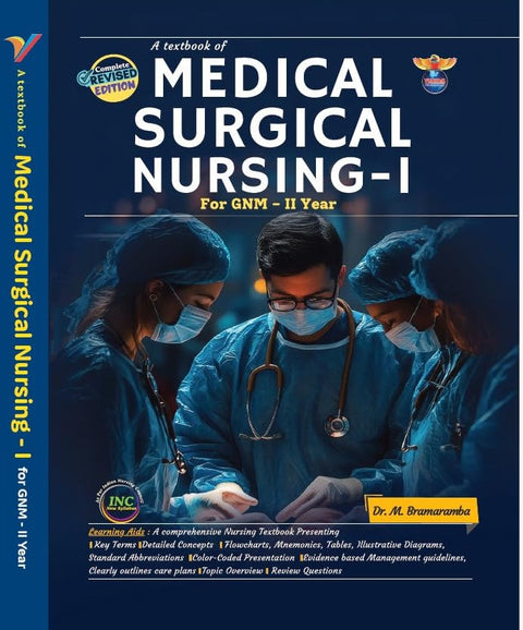 A Textbook of MEDCIAL SURGICAL NURSING-I For GNM 2 Year 2026 (Exam Guide Series)