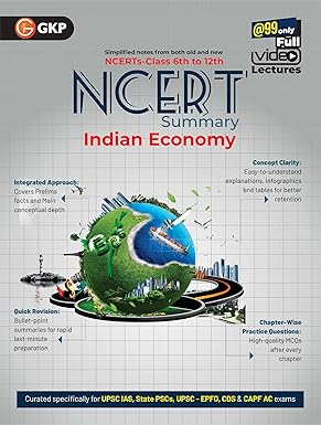 GKP UPSC NCERT 2025: Class 6-12 Indian Economy Summary for Civil Services & State PSC Exams | Complete NCERT Notes with 200+ topic-wise MCQs, infographics, tables | IAS Prelims & Mains Preparation