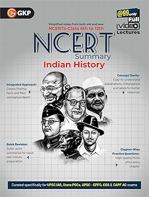 GKP UPSC NCERT 2025: Class 6-12 Indian History Summary for Civil Services & State PSC Exams | Complete NCERT Notes with 300+ topic-wise MCQs, infographics, tables, and maps | IAS Prelims & Mains Preparation