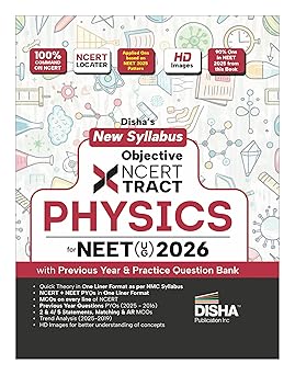Disha New Syllabus Objective NCERT Xtract Physics for NEET 2026 (UG) with Previous Year & Practice Question Bank | Theory, NCERT MCQs, Tips on your Fingertips, Neet PYQs, 3 Mock Tests | 10th edition Paperback – 30 May 2025