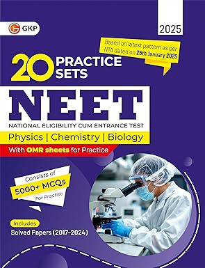 GKP NEET 2025 : 20 Practice Sets Physics, Chemistry, Biology (Includes Solved Papers 2017-2024) | With OMR Sheets and 5000+ MCQs for Practice