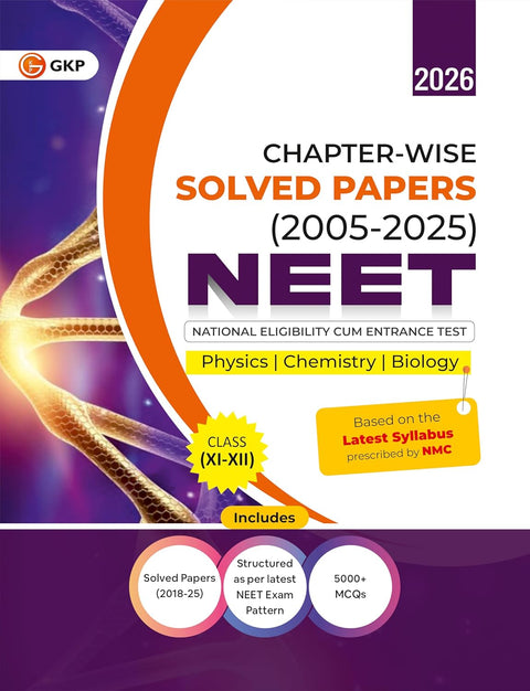 GKP NEET 2026 : Class XI-XII - Chapter-wise Solved Papers 2005-2017| Complete Solved Papers 2018-25| 5000+ MCQs| Physics, Chemistry & Biology| National Eligibility cum Entrance Test