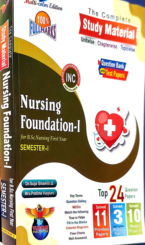 The Complete Study Material of Nursing Foundation-I For First Year B.Sc Nursing SEMESTER-I