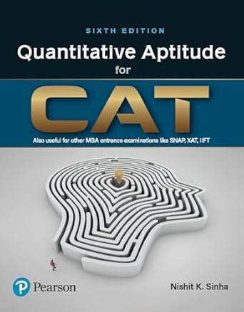 Quantitative Aptitude for CAT | Includes Solutions and Explanations of CAT 2023 Paper | Useful for MBA Entrance Examinations