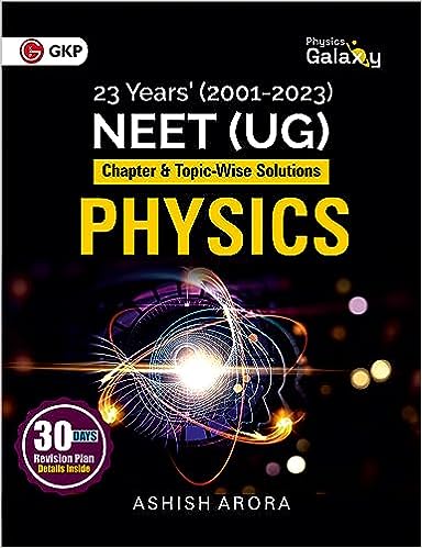 Physics Galaxy 2024 : Physics - 23 Years' NEET - Chapter-wise & Topic-Wise Solutions