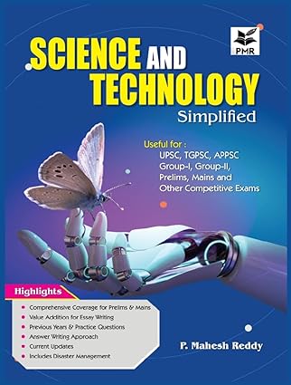 SCIENCE AND TECHNOLOGY FOR UPSC,TSPSC, APPSC,GROUP 1,2, Prelims, & Mains EM