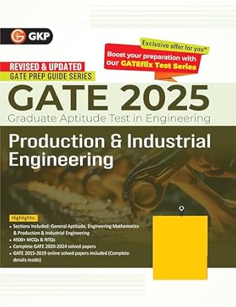 GKP GATE 2025 : Production & Industrial Engineering - Guide (Includes Solved Papers of 2020-2024)