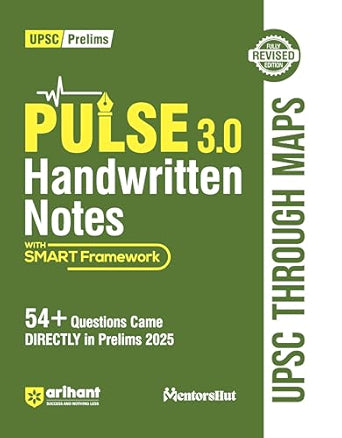 Arihant PULSE 3.0 Handwritten Notes UPSC Through Maps | 750+ Topicwise MCQs with Explanations | For UPSC & State PCS Prelims Book 2025 | Includes ... Edition with SMART Framework | English Medium
