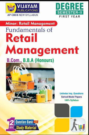 Minor:RM -B.Com.,B.B.A(Honours) - Fundamentals of Retail Management- SEM2 AP CBCS