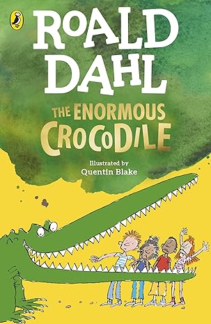 The Enormous Crocodile [Paperback] Dahl, Roald and Blake, Quentin