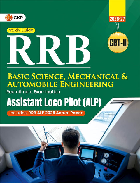 GKP RRB Assistant Loco Pilot (ALP) 2026 CBT II Book | Basic Science & Mechanical/ Automobile Engineering | Previous Year Solved Paper 2025 | Practice Questions & Complete Guide