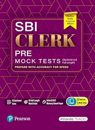 SBI Clerk Pre-Mock Tests | 15 Sectional and 10 Full-Length Tests | Prepare With Accuracy For Speed | Solved 2023 Memory-based Paper | Online Daily Current Affairs | 1st Edition | - Pearson Paperback – 3 July 2024