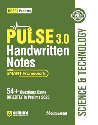 Arihant PULSE 3.0 Handwritten Notes Science & Technology | Fully Revised Edition with SMART Framework | 54+ Questions Came Directly in Prelims 2025 | ... PCS & Other Competitive Exams |English Medium