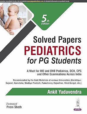 Solved Papers Pediatrics for PG Students