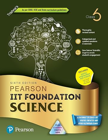 Pearson IIT Foundation'24 Science Class 6, As Per CBSE, ICSE . For JEE | NEET | NSTE | Olympiad|Free access to elibrary, vidoes & Myinsights Self Preparation - 6th Edition