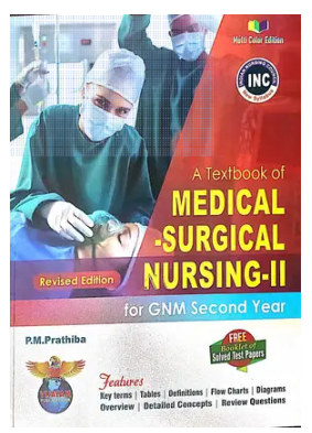 A Textbook of Medical Surgical Nursing-II for GNM second Year
