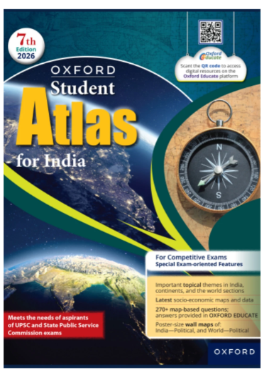 Oxford Student Atlas for India | For UPSC and Other Competitive Exams | 7th Edition
