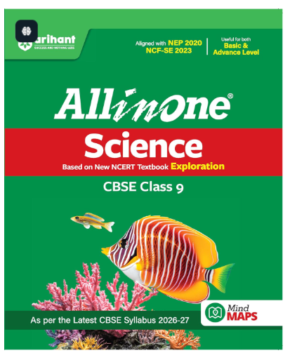 Arihant All in One Science (Exploration) Class 9 for CBSE Exam 2026-27 | NCERT Based Complete Theory, Practice Exercises, CBQs, A-R, Sample Papers & Mind Maps | Revised Edition as per Latest Syllabus